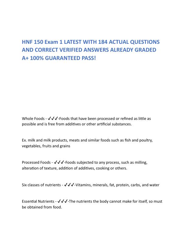 HNF 150 Exam 1 LATEST WITH 184 ACTUAL QUESTIONS AND CORRECT VERIFIED ANSWERS ALREADY GRADED A.pdf