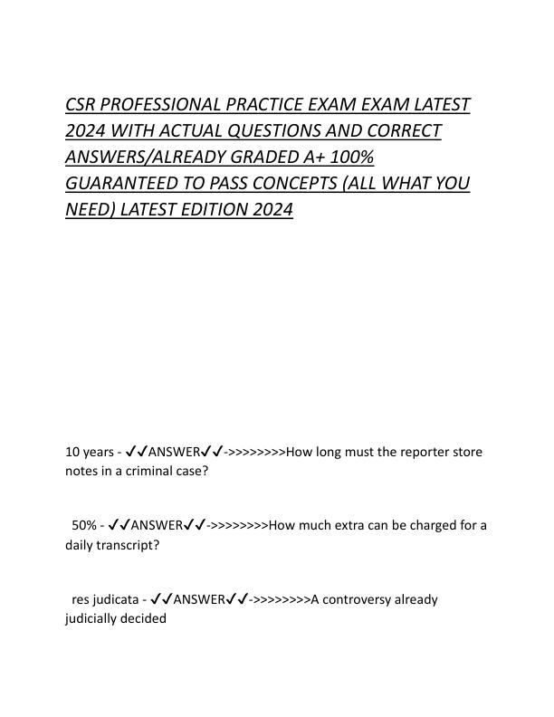 CSR PROFESSIONAL PRACTICE EXAM EXAM LATEST 2024 WITH ACTUAL QUESTIONS AND CORRECT ANSWERS.pdf