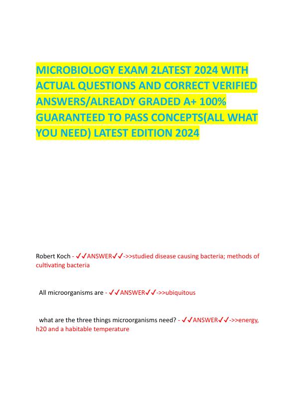 MICROBIOLOGY EXAM 2LATEST 2024 WITH ACTUAL QUESTIONS AND CORRECT VERIFIED ANSWERS.pdf