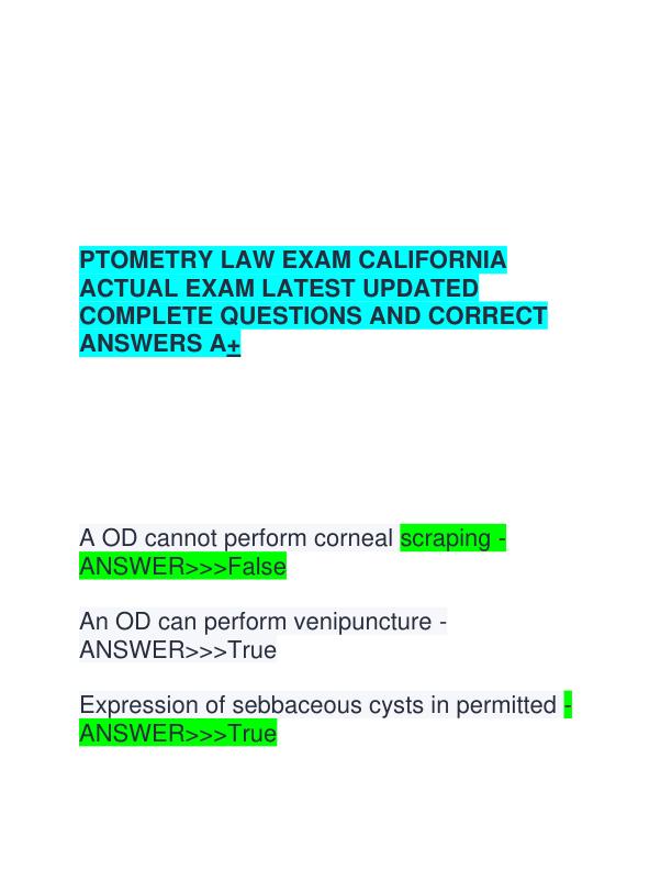 PTOMETRY LAW EXAM CALIFORNIA ACTUAL EXAM LATEST UPDATED COMPLETE QUESTIONS AND CORRECT ANSWERS A.pdf