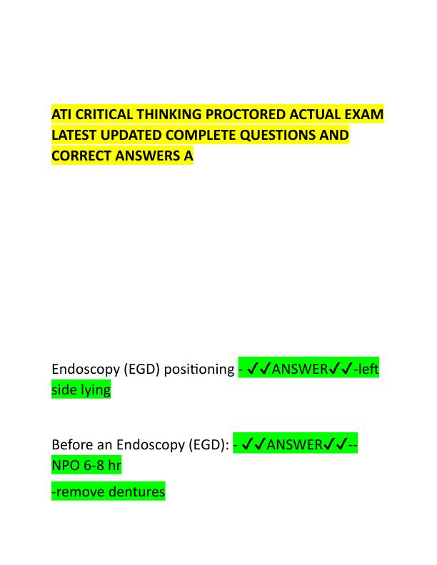 ATI CRITICAL THINKING PROCTORED ACTUAL EXAM LATEST UPDATED COMPLETE QUESTIONS AND CORRECT ANSWERS A.pdf