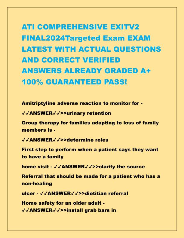 ATI COMPREHENSIVE EXITV2 FINAL2024Targeted Exam EXAM LATEST WITH ACTUAL QUESTIONS AND CORRECT VERIFIED ANSWERS ALREADY GRADED A.pdf