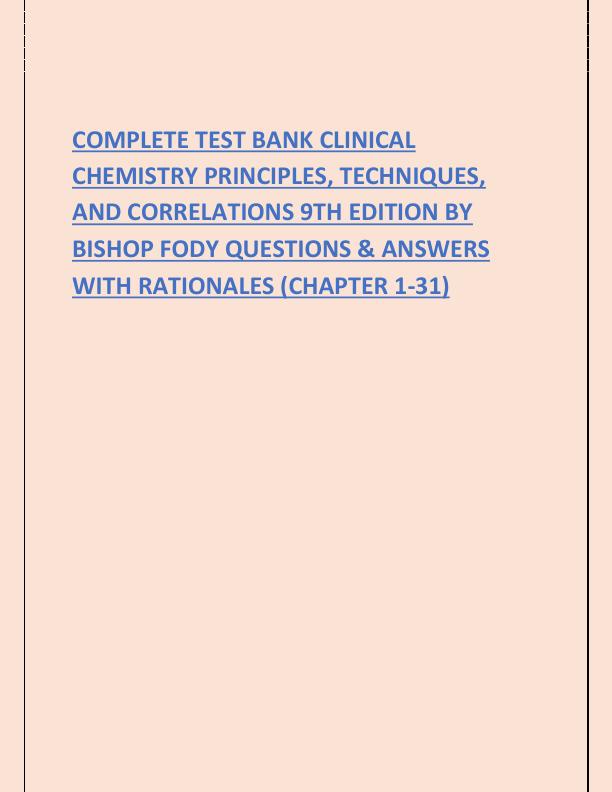 COMPLETE TEST BANK CLINICAL CHEMISTRY PRINCIPLES.pdf