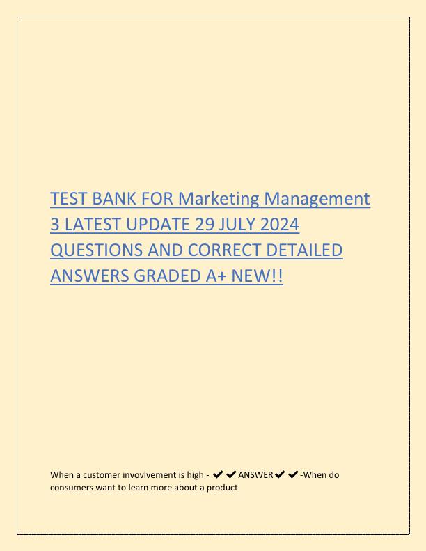 TEST BANK FOR Marketing Management 3 LATEST UPDATE 29 JULY 2024 QUESTIONS AND CORRECT DETAILED ANSWERS GRADED A.pdf