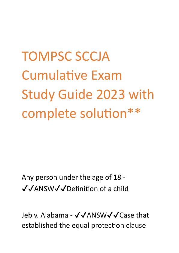 TOMPSC SCCJA Cumulative Exam Study Guide 2023 with complete solution.pdf