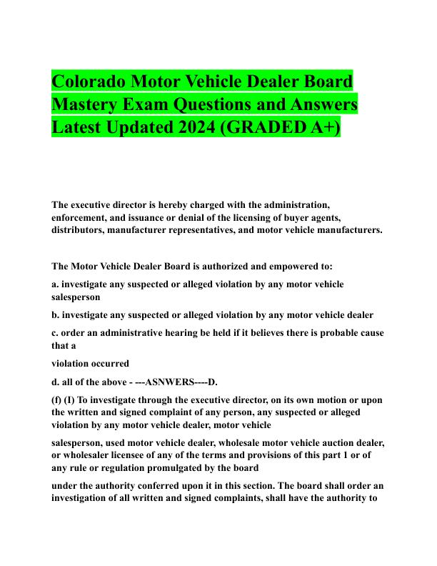 Colorado Motor Vehicle Dealer Board Mastery Exam Questions and Answers Latest Updated 2024.pdf