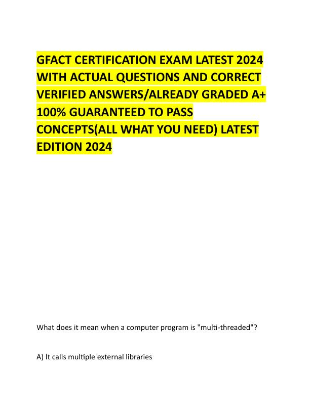 GFACT CERTIFICATION EXAM LATEST 2024 WITH ACTUAL QUESTIONS AND CORRECT VERIFIED ANSWERS.pdf