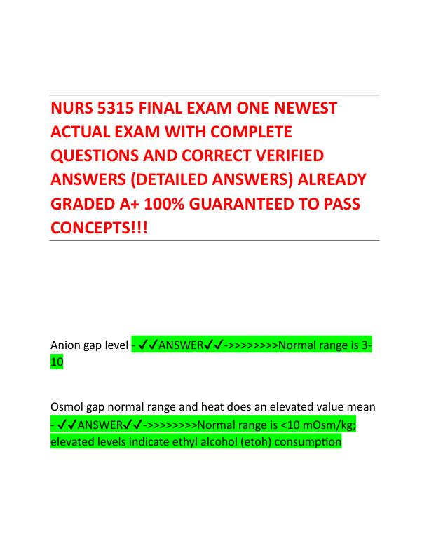 NURS 5315 FINAL EXAM ONE NEWEST ACTUAL EXAM WITH COMPLETE QUESTIONS AND CORRECT VERIFIED ANSWERS (DETAILED ANSWERS) ALREADY GRAevel - ✔✔ANSWER✔✔->>>>>>>>Normal rDED A+ 100% GUARANTEED TO PASS CONCEPTS!!! 