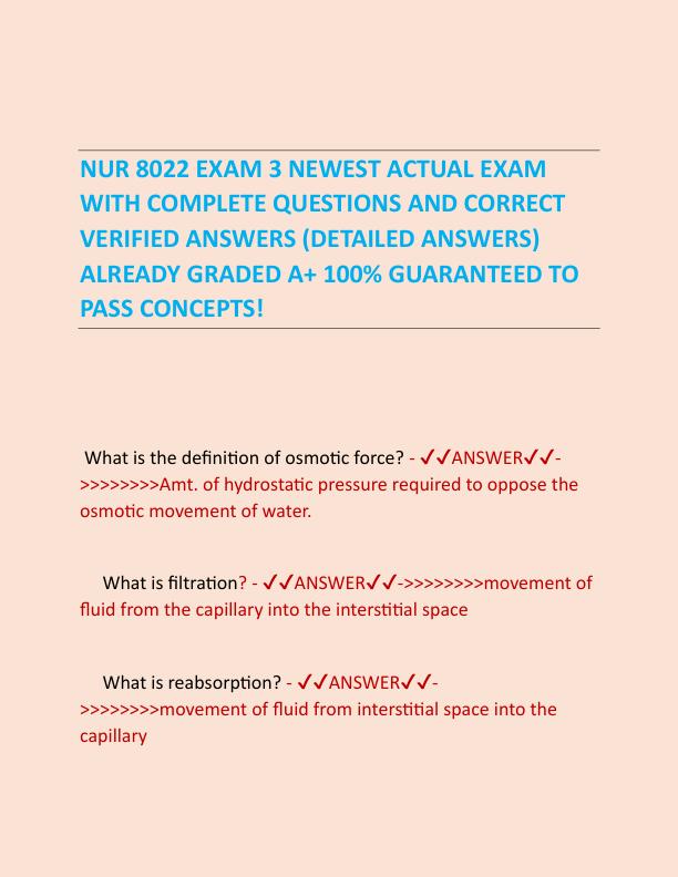 NUR 8022 EXAM 3 NEWEST ACTUAL EXAM WITH COMPLETE QUESTIONS AND CORRECT VERIFIED ANSWERS (DETAILED ANSWERS) ALREADY GRADED A+ 100% GUARANTEED TO PASS CONCEPTS!