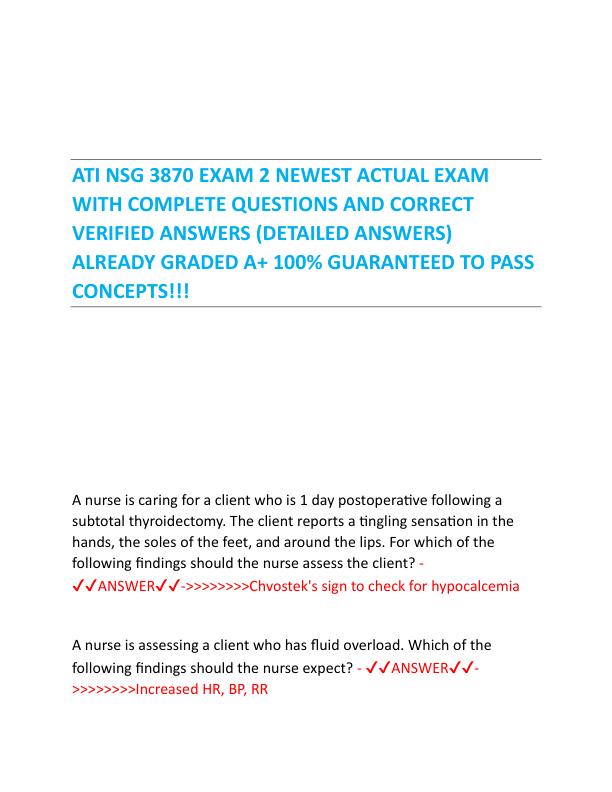 ATI NSG 3870 EXAM 2 NEWEST ACTUAL EXAM WITH COMPLETE QUESTIONS AND CORRECT VERIFIED ANSWERS (DETAILED ANSWERS) ALREADY GRADED A+ 100% GUARANTEED TO PASS CONCEPTS!!!