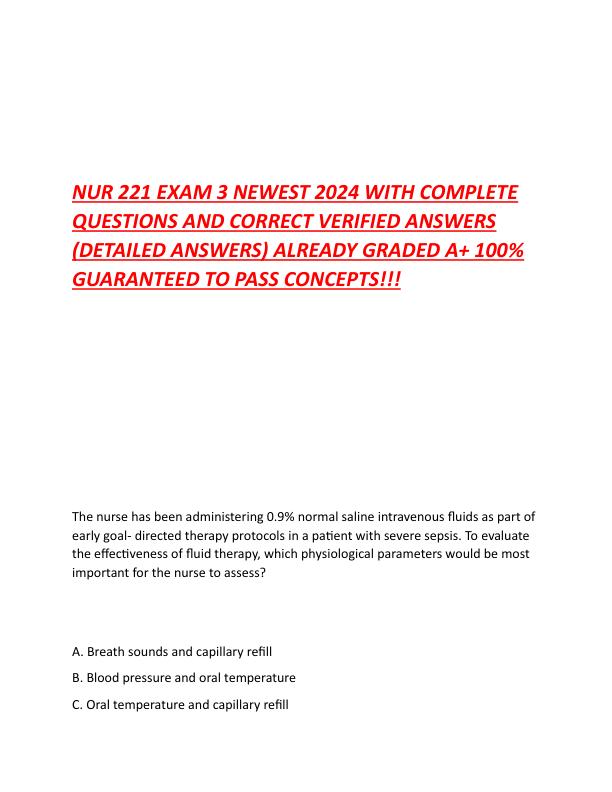 NUR_221_EXAM_3_NEWEST_2024_WITH_COMPLETE_QUESTIONS_AND_CORRECT_VERIFIED_ANSWERS[1].pdf