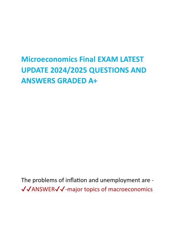 Microeconomics Final EXAM LATEST UPDATE 2024.pdf