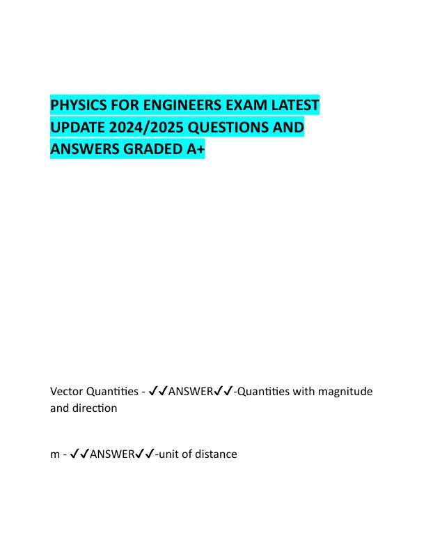 PHYSICS FOR ENGINEERS EXAM LATEST UPDATE 2024.pdf