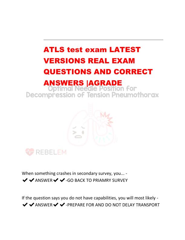 ATLS test exam LATEST VERSIONS REAL EXAM  QUESTIONS AND CORRECT ANSWERS.pdf