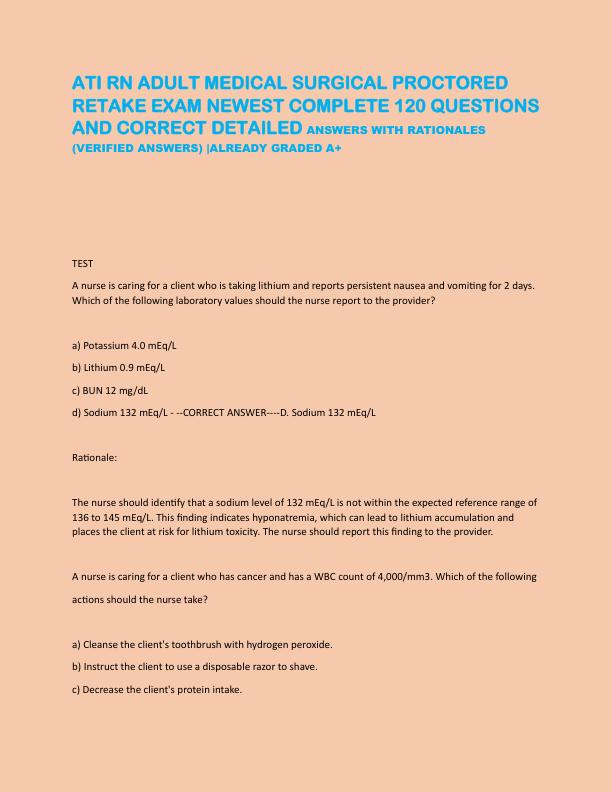 ATI RN ADULT MEDICAL SURGICAL PROCTORED RETAKE EXAM NEWEST COMPLETE 120 QUESTIONS AND CORRECT DETAILED ANSWERS WITH RATIONALES.pdf