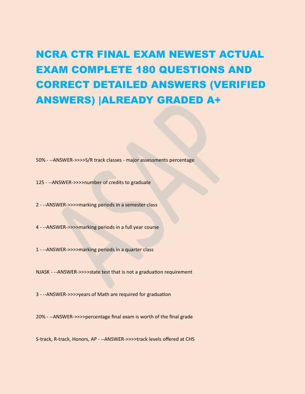 NCRA CTR FINAL EXAM NEWEST ACTUAL EXAM COMPLETE 180 QUESTIONS AND CORRECT DETAILED ANSWERS.pdf