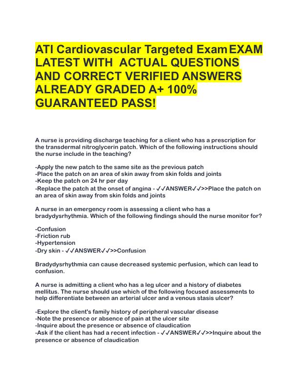 ATI Cardiovascular Targeted Exam EXAM LATEST WITH  ACTUAL QUESTIONS AND CORRECT VERIFIED ANSWERS ALREADY GRADED A.pdf